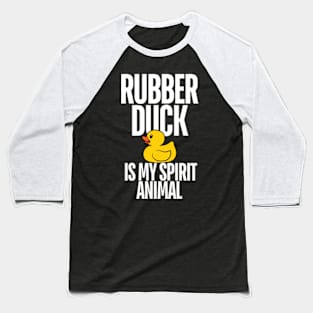 Rubber Duck Is My Spirit Animal Funny for Kids, Boys, Girl Baseball T-Shirt